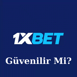 1xbet Güvenilir Mi