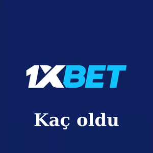 1xbet Kaç oldu