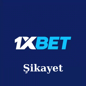 1xbet Şikayet